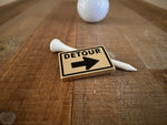 Brass "Detour Sign" Golf Ball Marker